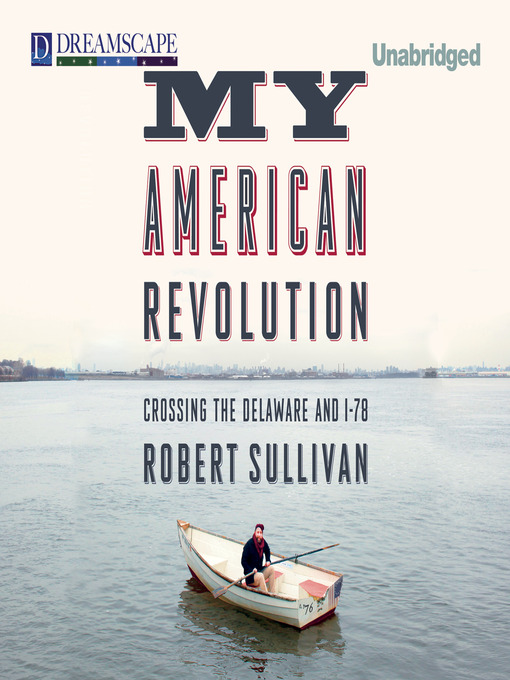 Title details for My American Revolution by Robert Sullivan - Wait list